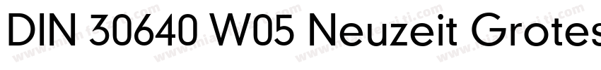 DIN 30640 W05 Neuzeit GroteskBd字体转换